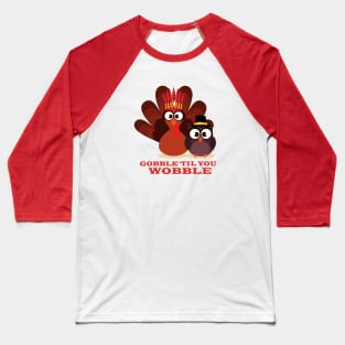 Turkey shirt for thanksgiving Baseball T-Shirt